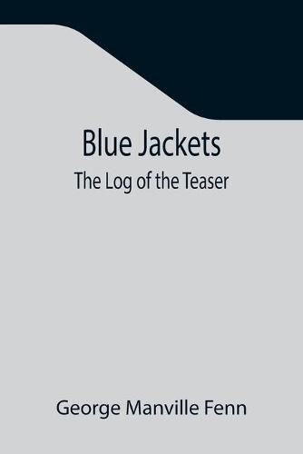 Cover image for Blue Jackets: The Log of the Teaser