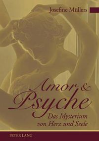 Cover image for Amor Und Psyche: Das Mysterium Von Herz Und Seele