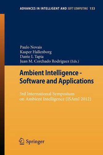 Cover image for Ambient Intelligence - Software and Applications: 3rd International Symposium on Ambient Intelligence (ISAmI 2012)