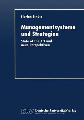 Managementsysteme Und Strategien: State of the Art Und Neue Perspektiven