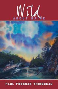 Cover image for Wild about Maine
