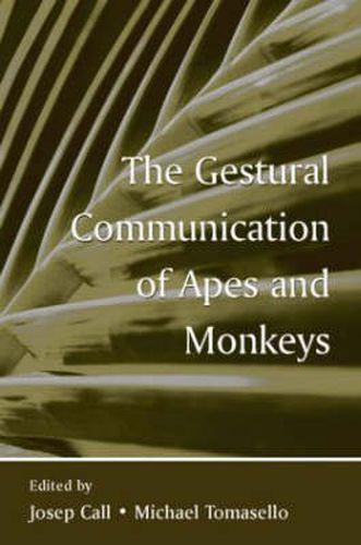 Cover image for The Gestural Communication of Apes and Monkeys