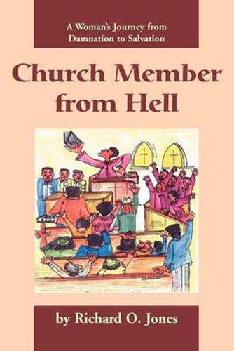 Cover image for Church Member from Hell: A Woman's Journey from Damnation to Salvation