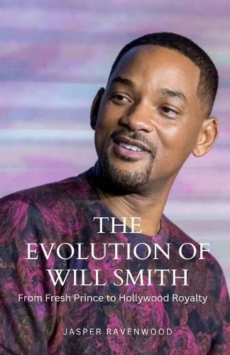 Cover image for The Evolution of Will Smith