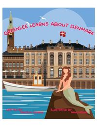 Cover image for Greenlee Learns About Denmark