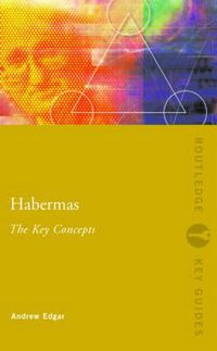 Cover image for Habermas: The Key Concepts: The Key Concepts