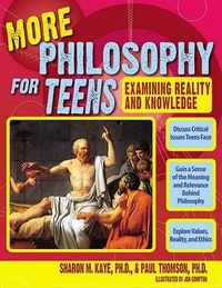 Cover image for More Philosophy for Teens: Examining Reality and Knowledge