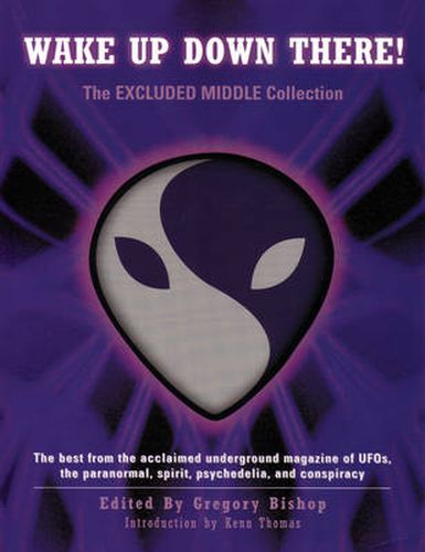 Wake Up Down There!: The Excluded Middle Anthology