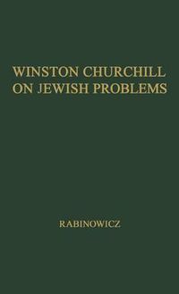 Cover image for Winston Churchill on Jewish Problems