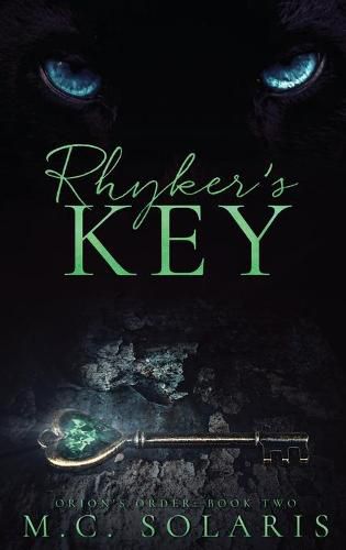 Cover image for Rhyker's Key: An Orion's Order Novel