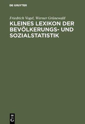 Kleines Lexikon der Bevoelkerungs- und Sozialstatistik