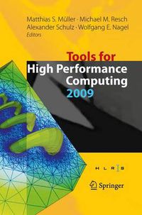 Cover image for Tools for High Performance Computing 2009: Proceedings of the 3rd International Workshop on Parallel Tools for High Performance Computing, September 2009, ZIH, Dresden