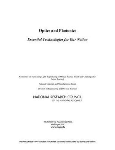 Optics and Photonics: Essential Technologies for Our Nation