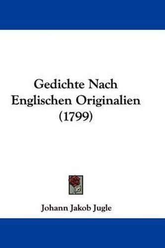 Cover image for Gedichte Nach Englischen Originalien (1799)