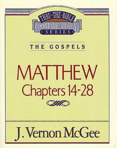 Cover image for Thru the Bible Vol. 35: The Gospels (Matthew 14-28)