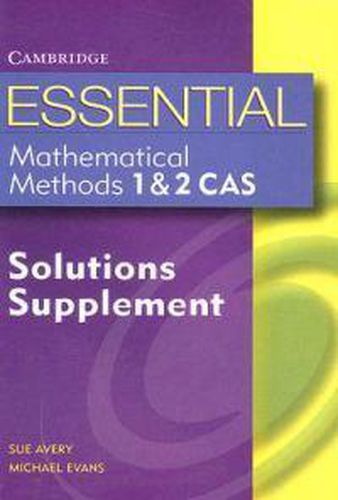 Essential Mathematical Methods CAS 1 and 2 Solutions Supplement