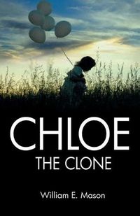 Cover image for Chloe The Clone