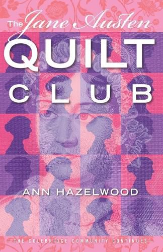 Cover image for The Jane Austen Quilt Club: Colebridge Community Series Book 4 of 7