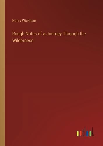 Cover image for Rough Notes of a Journey Through the Wilderness