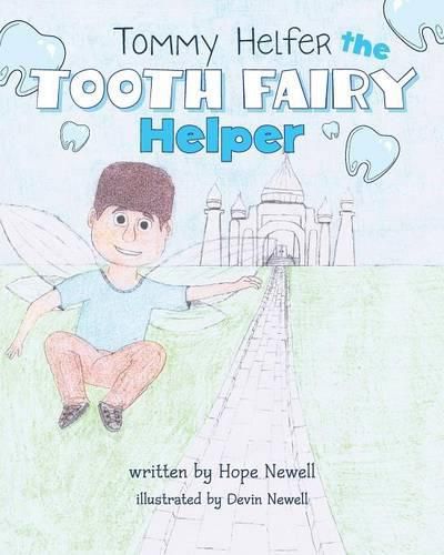 Cover image for Tommy Helfer the Tooth Fairy Helper