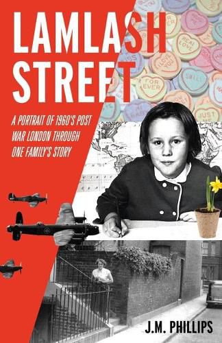 Lamlash Street: A Portrait of 1960's Post-War London Through One Family's Story