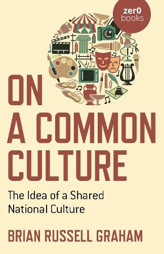 On a Common Culture - The Idea of a Shared National Culture