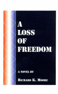 Cover image for A Loss of Freedom