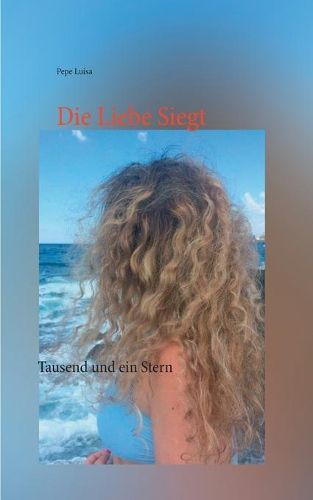 Cover image for Die Liebe Siegt: Tausend und ein Stern