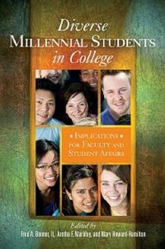 Cover image for Diverse Millennial Students in College: Implications for Faculty and Student Affairs