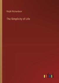 Cover image for The Simplicity of Life