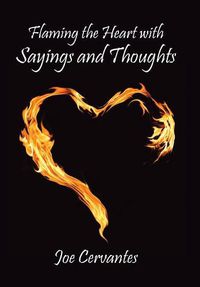 Cover image for Flaming the Heart with Sayings and Thoughts