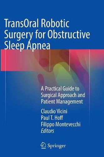 TransOral Robotic Surgery for Obstructive Sleep Apnea: A Practical Guide to Surgical Approach and Patient Management