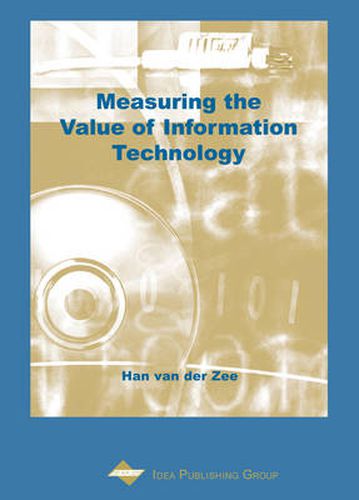 Cover image for Measuring the Value of Information Technology