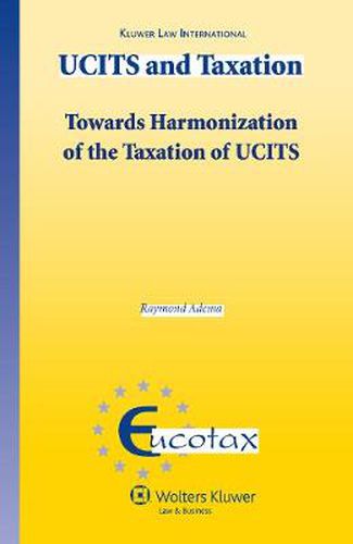 Cover image for UCITS and Taxation: Towards Harmonization of the Taxation of UCITS