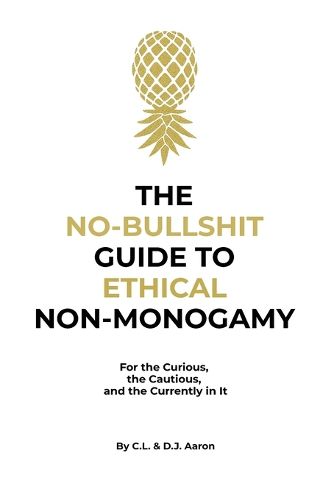 Cover image for The No-Bullshit Guide to Ethical Non-Monogamy