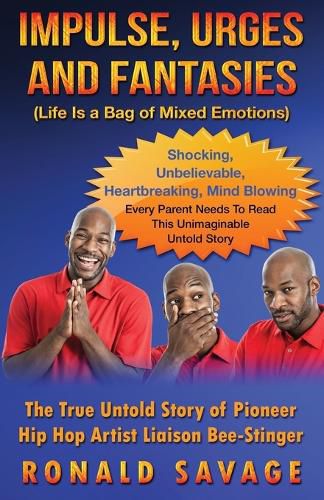 Cover image for Impulse, Urges and Fantasies: Life Is A Bag Of Mixed Emotions