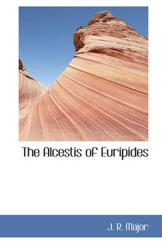 Cover image for The Alcestis of Euripides