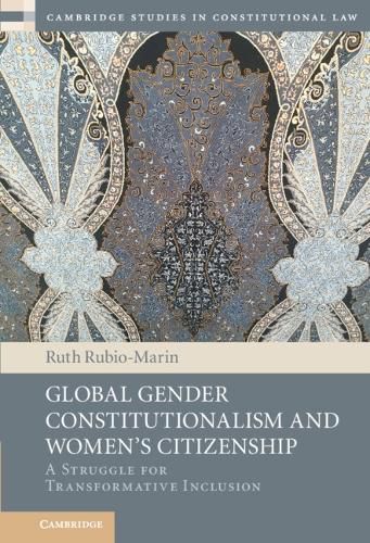 Cover image for Global Gender Constitutionalism and Women's Citizenship: A Struggle for Transformative Inclusion