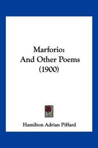 Cover image for Marforio: And Other Poems (1900)