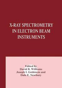 Cover image for X-Ray Spectrometry in Electron Beam Instruments