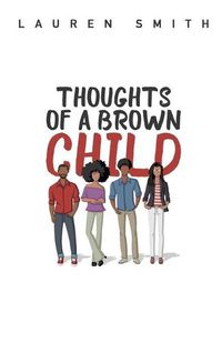 Cover image for Thoughts of a Brown Child