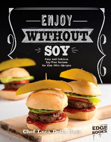 Cover image for Enjoy Without Soy: Easy and Delicious Soya-Free Recipes for Kids With Allergies