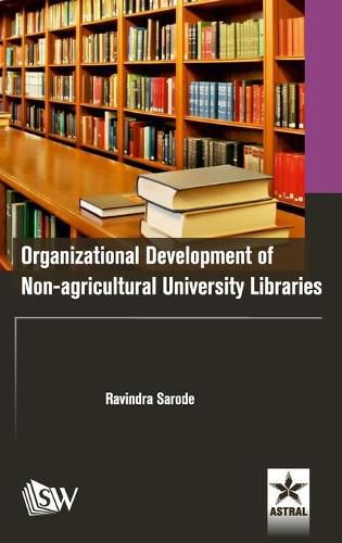 Cover image for Organizational Development of Non-agricultural University Libraries