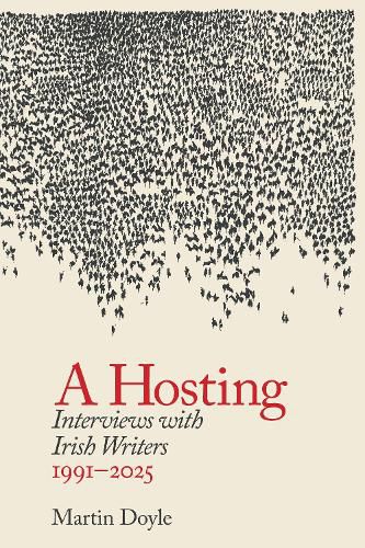 Cover image for A Hosting: Interviews with Irish Writers 1991-2025