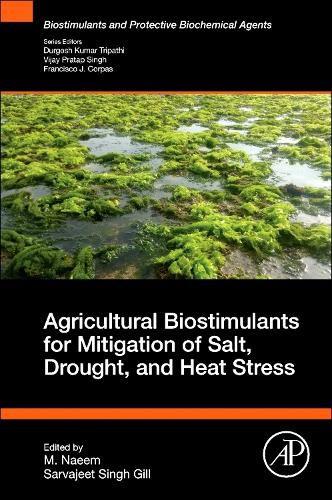 Cover image for Agricultural Biostimulants for Mitigation of Salt, Drought, and Heat Stress