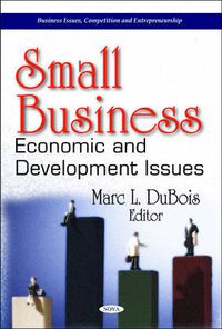 Cover image for Small Business: Economic & Development Issues