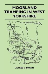 Cover image for Moorland Tramping in West Yorkshire