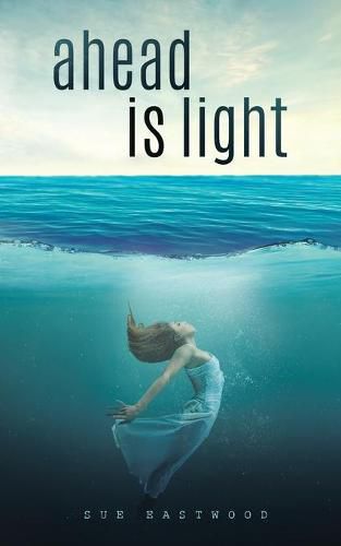 Cover image for Ahead is Light