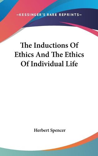 Cover image for The Inductions of Ethics and the Ethics of Individual Life