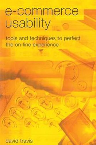 Cover image for E-Commerce Usability: Tools and Techniques to Perfect the On-Line Experience